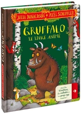 Gruffalo : le livre animé - Julia Donaldson