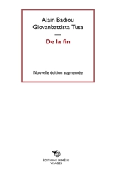 De la fin - Alain Badiou