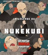 La légende du nukekubi : un pop-up manga d'exception - Lafcadio Hearn