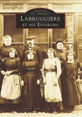 Labruguière. Ses environs - Danielle Autha