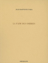 La faim des ombres - Jean-Baptiste Para