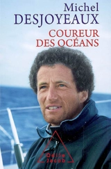 Coureur des océans - Michel Desjoyeaux