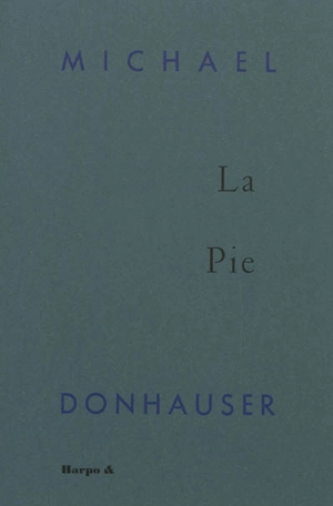 La pie - Michael Donhauser
