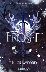 Frost et Nectar. Vol. 1. Frost - C.N. Crawford