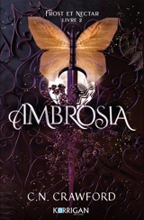 Frost et Nectar. Vol. 2. Ambrosia - C.N. Crawford