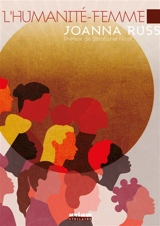 L'humanité-femme - Joanna Russ