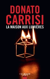 La maison aux lumières - Donato Carrisi