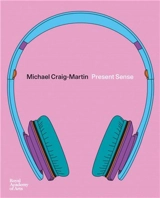 Michael Craig-Martin Present Sense - Michael Craig-Martin