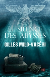 Le silence des abysses - Gilles Milo-Vacéri