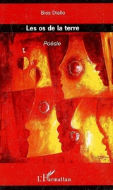 Les os de la terre - Bios Diallo
