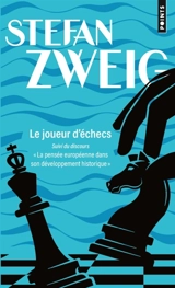 Le joueur d'échecs. La pensée européenne dans son développement historique - Stefan Zweig