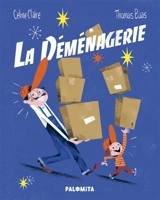 La déménagerie - Céline Claire