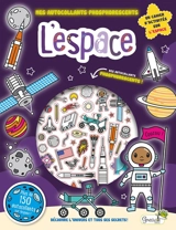L'espace : découvre l'univers et tous ses secrets !