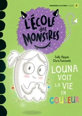 Louna voit la vie en couleur : Niveau de lecture 2 - Sally Rippin