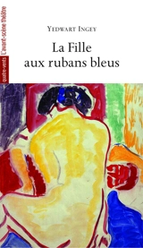 La fille aux rubans bleus - Yedwart Ingey