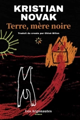 Terre, mère noire - Kristian Novak