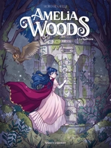 Amélia Woods. Vol. 2. La confrérie - Morgane Lafille
