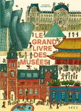 Le grand livre des musées - Eva Bensard