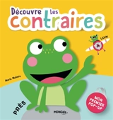 Découvre les contraires - Maria Maneru