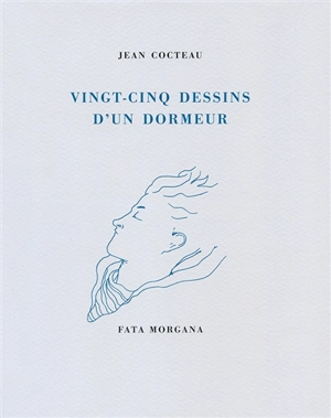 Vingt-cinq dessins d'un dormeur - Jean Cocteau