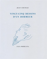 Vingt-cinq dessins d'un dormeur - Jean Cocteau