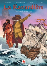 La Ravardière : de Cancale à Sao Luis - Karine Parquet