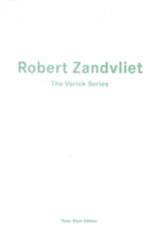Robert Zandvliet : The Varick Series - Robert Zandvliet