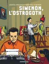 Simenon, l'Ostrogoth - Jean-Luc Fromental