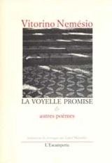 La voyelle promise : et autres poèmes - Vitorino Nemésio