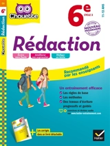 Rédaction 6e, cycle 3, 11-12 ans : nouveau programme - Annick Chekroun