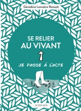 Se relier au vivant - Géraldine Lemaître-Renault