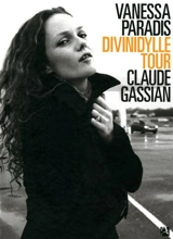Vanessa Paradis, Divinidylle tour - Claude Gassian