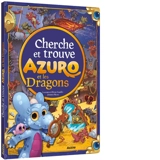 Azuro et les dragons : cherche et trouve - Laurent Souillé