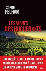 Les vignes des huguenots - Sophie Pelham