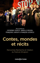 Contes, mondes et récits - Rencontres Recherche et création (9 ; 2022 ; Avignon)