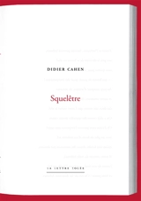 Squelêtre - Didier Cahen