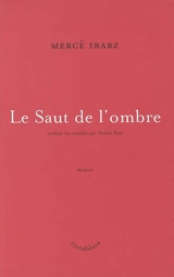 Le saut de l'ombre - Mercè Ibarz