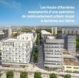 Les Hauts-d'Asnières : exemplarité d'une opération de renouvellement urbain réussi à Asnières-sur-Seine : construire la ville de demain - Elisabeth Tran-Mignard