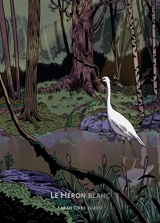 Le héron blanc - Sarah Orne Jewett