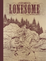 Lonesome. Vol. 4. Le territoire du sorcier - Yves Swolfs
