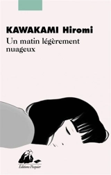 Un matin légèrement nuageux - Hiromi Kawakami