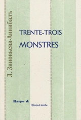 Trente-trois monstres - Lydia Zinovieva-Annibal
