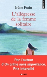 L'allégresse de la femme solitaire - Irène Frain