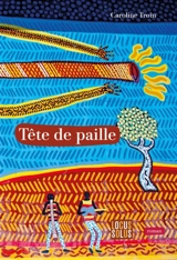 Tête de paille - Caroline Troin