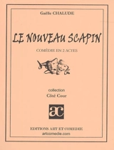 Le nouveau Scapin : comédie en 2 actes - Gaëlle Chalude