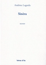 Sinèra e la mostra d'or : raconte - André Lagarde