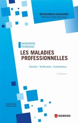 Les maladies professionnelles : gestion, tarification, contentieux - Sandrine Ferrand