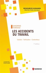 Les accidents du travail : gestion, tarification, contentieux - Sandrine Ferrand