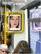 Roni Horn Portrait of an Image - Max Hollein
