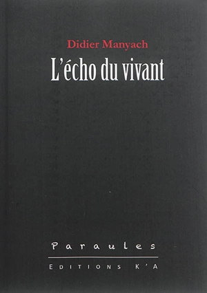 L'écho du vivant - Didier Manyach
